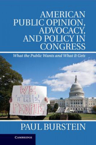 Книга American Public Opinion, Advocacy, and Policy in Congress Paul Burstein