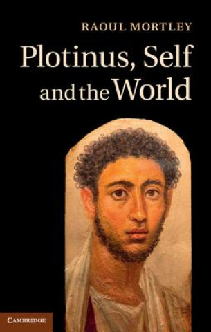 Könyv Plotinus, Self and the World ` Raoul Mortley