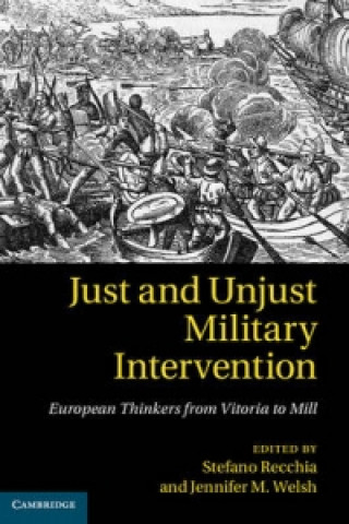 Carte Just and Unjust Military Intervention Stefano RecchiaJennifer M. Welsh