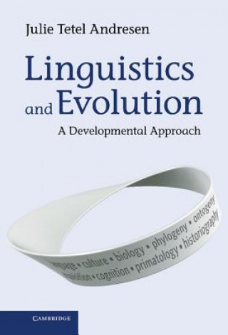 Könyv Linguistics and Evolution Julie Tetel Andresen