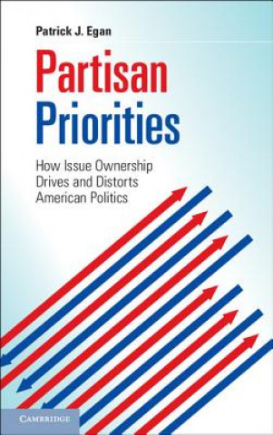 Kniha Partisan Priorities Patrick J. Egan