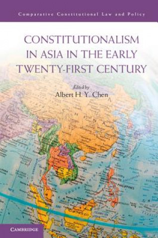 Carte Constitutionalism in Asia in the Early Twenty-First Century Albert Chen