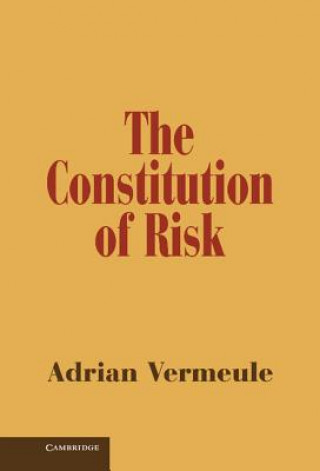Kniha Constitution of Risk Adrian Vermeule