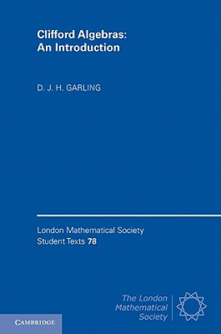 Buch Clifford Algebras: An Introduction D. J. H. Garling