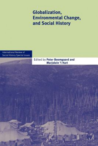 Buch Globalization, Environmental Change, and Social History Peter BoomgaardMarjolein `t Hart