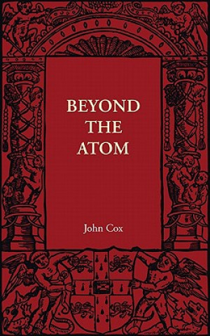 Książka Beyond the Atom John Cox
