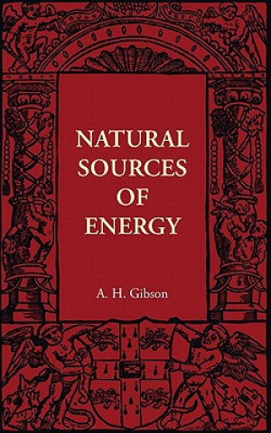 Carte Natural Sources of Energy A. H. Gibson