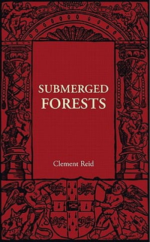 Carte Submerged Forests Clement Reid