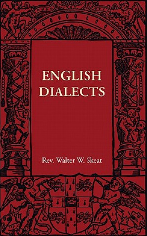 Книга English Dialects Walter W. Skeat