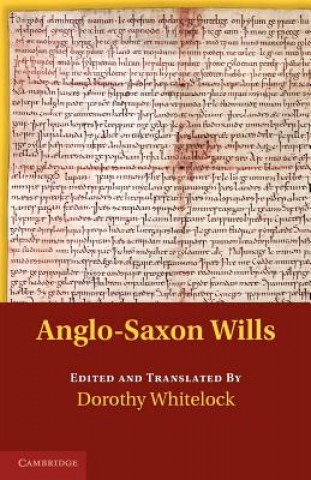 Carte Anglo-Saxon Wills Dorothy Whitelock