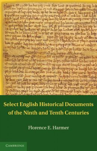 Knjiga Select English Historical Documents of the Ninth and Tenth Centuries F. E. Harmer