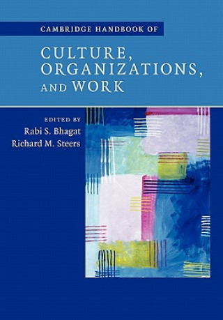 Book Cambridge Handbook of Culture, Organizations, and Work Rabi S. BhagatRichard M. Steers