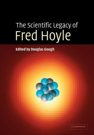 Livre Scientific Legacy of Fred Hoyle Douglas Gough