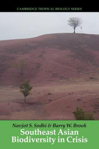 Libro Southeast Asian Biodiversity in Crisis Navjot S. SodhiBarry W. Brook