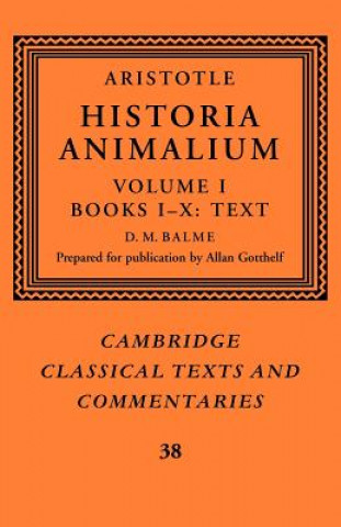 Книга Aristotle: 'Historia Animalium': Volume 1, Books I-X: Text AristotleD. M. BalmeAllan Gotthelf