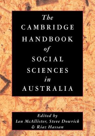 Kniha Cambridge Handbook of Social Sciences in Australia Ian McAllisterSteve DowrickRiaz Hassan