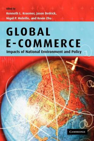 Βιβλίο Global e-commerce Kenneth L. KraemerJason DedrickNigel P. MelvilleKevin Zhu