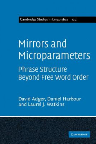 Kniha Mirrors and Microparameters David AdgerDaniel HarbourLaurel J. Watkins