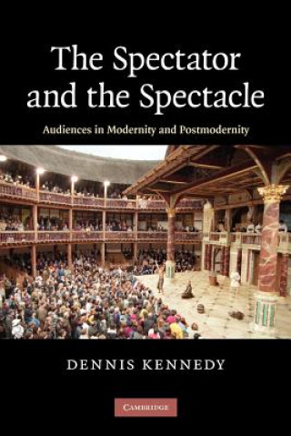 Книга Spectator and the Spectacle Dennis Kennedy