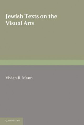 Kniha Jewish Texts on the Visual Arts Vivian B. Mann