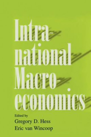 Könyv Intranational Macroeconomics Gregory D. HessEric van Wincoop