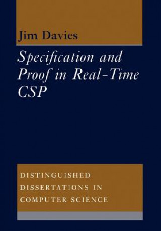 Könyv Specification and Proof in Real Time CSP Jim Davies