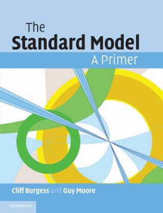 Kniha Standard Model Cliff BurgessGuy Moore