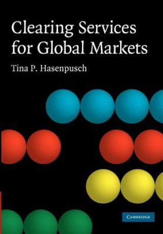 Carte Clearing Services for Global Markets Tina P. Hasenpusch
