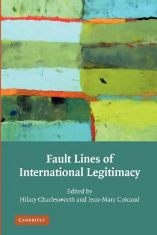 Livre Fault Lines of International Legitimacy Hilary CharlesworthJean-Marc Coicaud