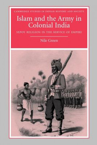 Carte Islam and the Army in Colonial India Nile Green