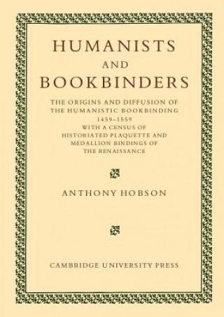 Kniha Humanists and Bookbinders Anthony Hobson