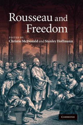 Kniha Rousseau and Freedom Christie McDonaldStanley Hoffmann