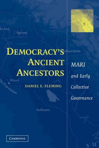 Carte Democracy's Ancient Ancestors Daniel E. Fleming