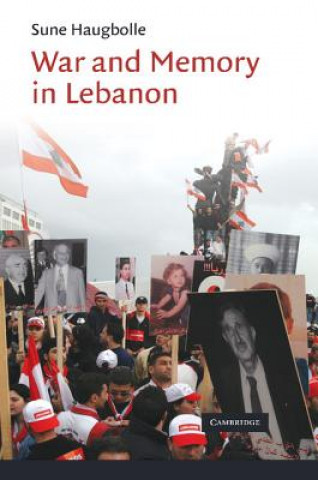 Kniha War and Memory in Lebanon Sune Haugbolle
