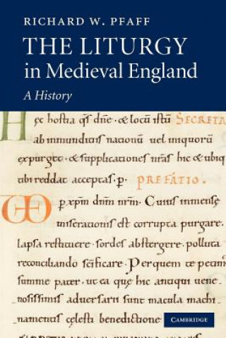 Kniha Liturgy in Medieval England Richard William Pfaff