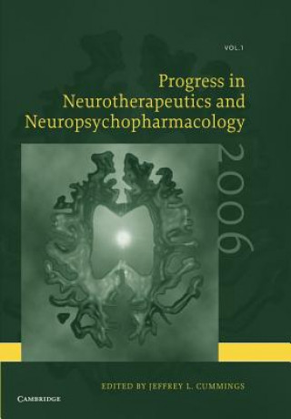 Könyv Progress in Neurotherapeutics and Neuropsychopharmacology: Volume 1, 2006 Jeffrey L. Cummings
