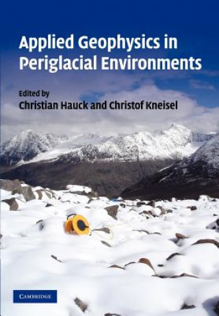 Book Applied Geophysics in Periglacial Environments C. HauckC. Kneisel