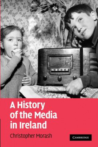 Knjiga History of the Media in Ireland Christopher Morash