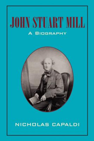 Buch John Stuart Mill Nicholas Capaldi