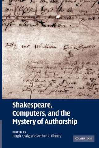 Carte Shakespeare, Computers, and the Mystery of Authorship Hugh CraigArthur F. Kinney