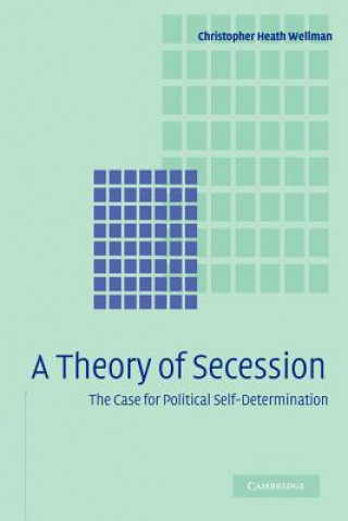 Carte Theory of Secession Christopher Heath Wellman