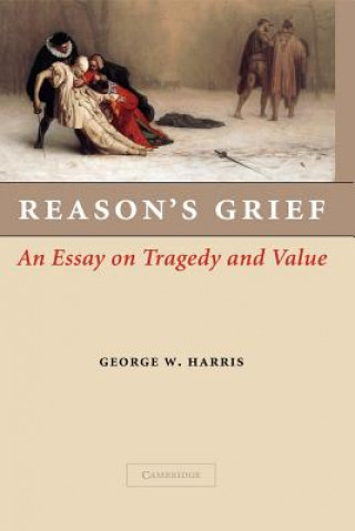 Livre Reason's Grief George W. Harris