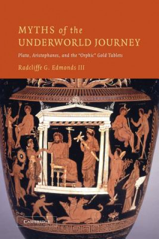 Knjiga Myths of the Underworld Journey Edmonds