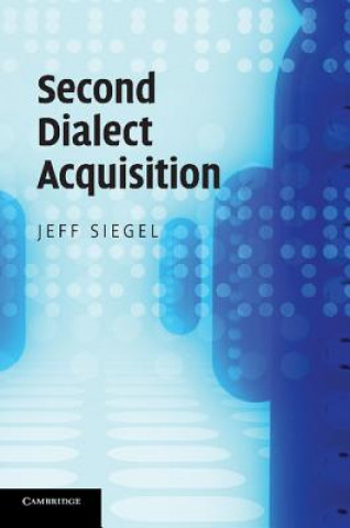 Książka Second Dialect Acquisition Jeff Siegel