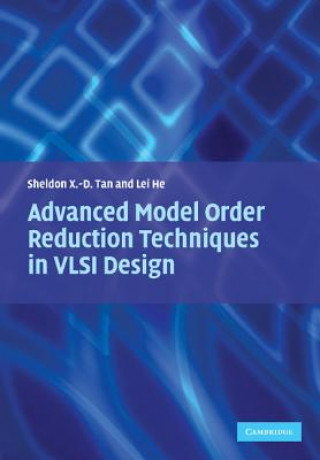 Könyv Advanced Model Order Reduction Techniques in VLSI Design Sheldon TanLei He