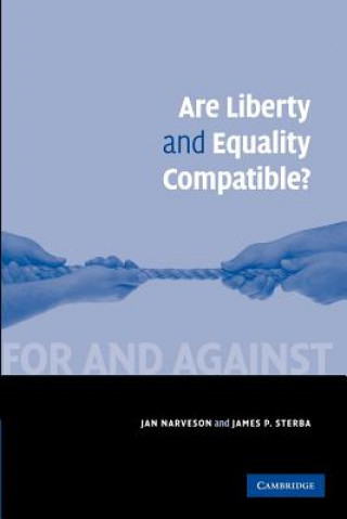 Kniha Are Liberty and Equality Compatible? Jan NarvesonJames P. Sterba