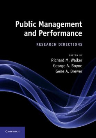 Knjiga Public Management and Performance Richard M. WalkerGeorge A. BoyneGene A. Brewer