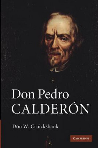 Könyv Don Pedro Calderon Don W. Cruickshank
