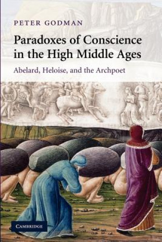 Buch Paradoxes of Conscience in the High Middle Ages Peter Godman