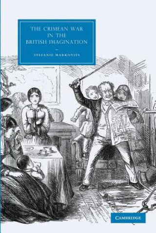 Könyv Crimean War in the British Imagination Stefanie Markovits